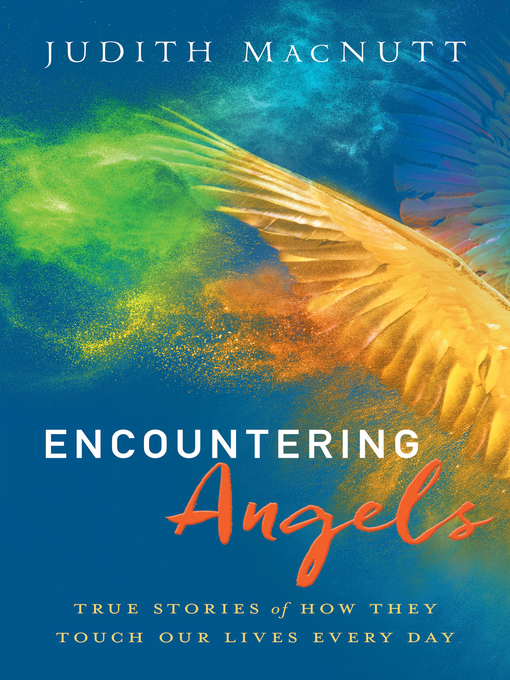 Title details for Encountering Angels by Judith MacNutt M.A. - Available